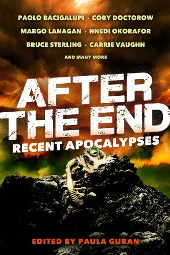 Paolo Bacigalupi/After the End@ Recent Apocalypses